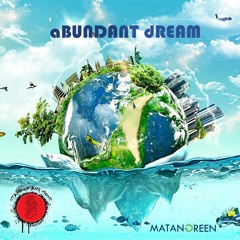 Matan Green - aBUNDANT dREAM(Original Mix) Vocals - @odarkamusic