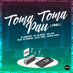 Toma Toma Pau (free) [feat. Ultra Naté]