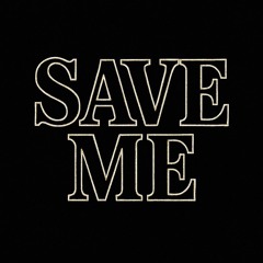 Save Me (Crashout Mix)