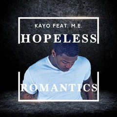 Hopeless Romantics (Feat. M.E.)