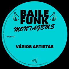 Man 142 V.A. "Baile Funk Montagems" mini mix