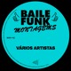 on Man 142 V.A. &quot;Baile Funk Montagems&quot; mini mix