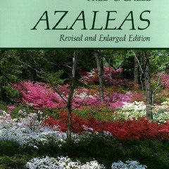 READ EPUB 💙 Azaleas by  Fred C. Galle [PDF EBOOK EPUB KINDLE]