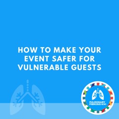 How to Make Your Event Safer for Vulnerable Guests