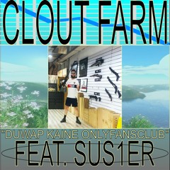 Episode 14: "DUWAP KAINE ONLYFANSCLUB" feat. SUS1ER *FULL EPISODE ON PATREON*