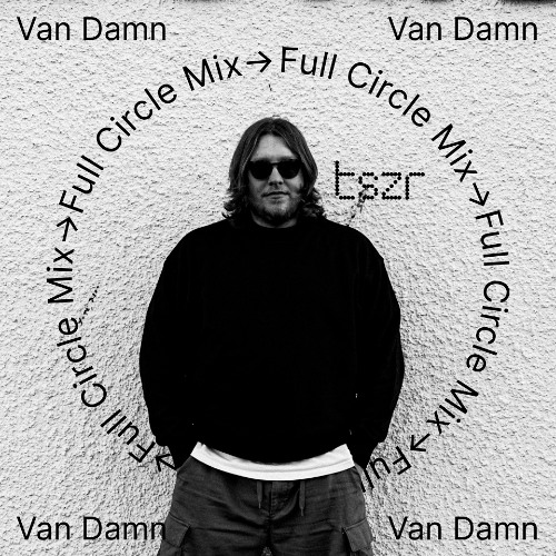 TSZR Full Circle Mix: Van Damn