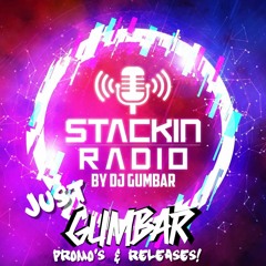 Stackin' Radio Show 21/7/22 - Just Gumbar Promo's & New Releases - Style Radio DAB