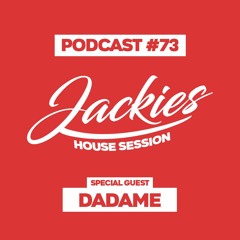 Jackies Music House Session #73 - "Dadame"