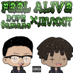 Feel Alive (ft. J Hunnit )