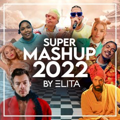 ELITA - Super Mashup 2022 (36 songs in 4 minutes) \\ סיכום השנה במוזיקה 2022