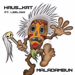 Maladambun (ft. LeelowX)