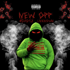 4Shotz X Unknown - NEW OPP