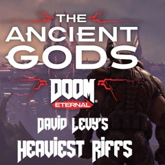 Doom Eternal TAG - David Levy's Heaviest Riffs
