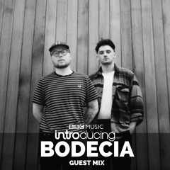 BODECIA - BBC Introducing Guest Mix