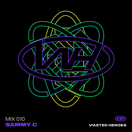 Wasted Heroes Series Mix - Ep. 10 Sammy C