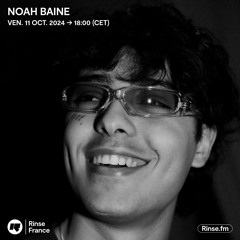 Noah Baine - 11 Octobre 2024