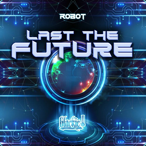 Ròbot - Last the future!  psytrance sesión