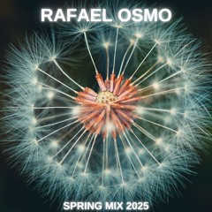 Rafael Osmo - Spring Mix 2025