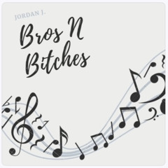 Bros N’ Bitches