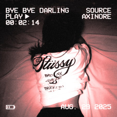 BYE BYE DARLING (Slowed)