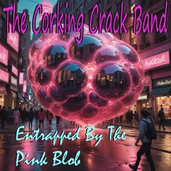 Entrapped By The Pink Blob