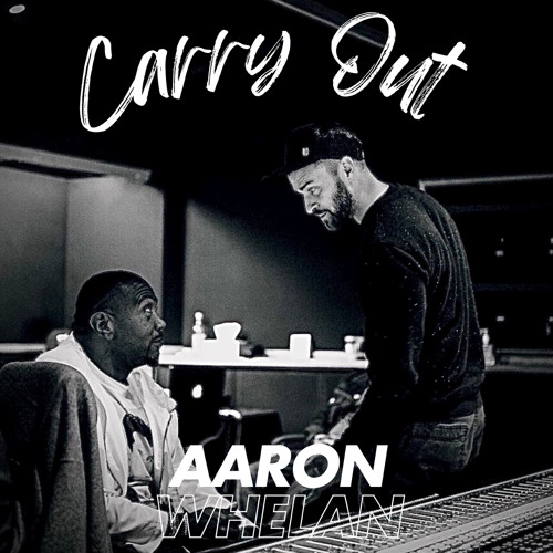 Aaron Whelan- Carry Out