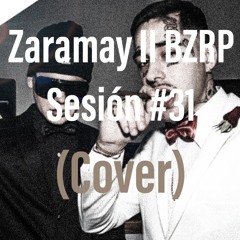 Zaramay BZRP Music Session (Cover By: Kid Smithee)