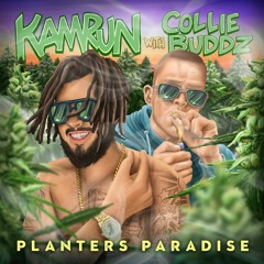 Kamrun - 'Planters Paradise' with Collie Buddz