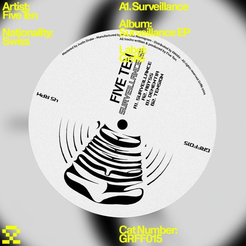 PREMIERE: A1. Five Ten - Surveillance (GRFF015)