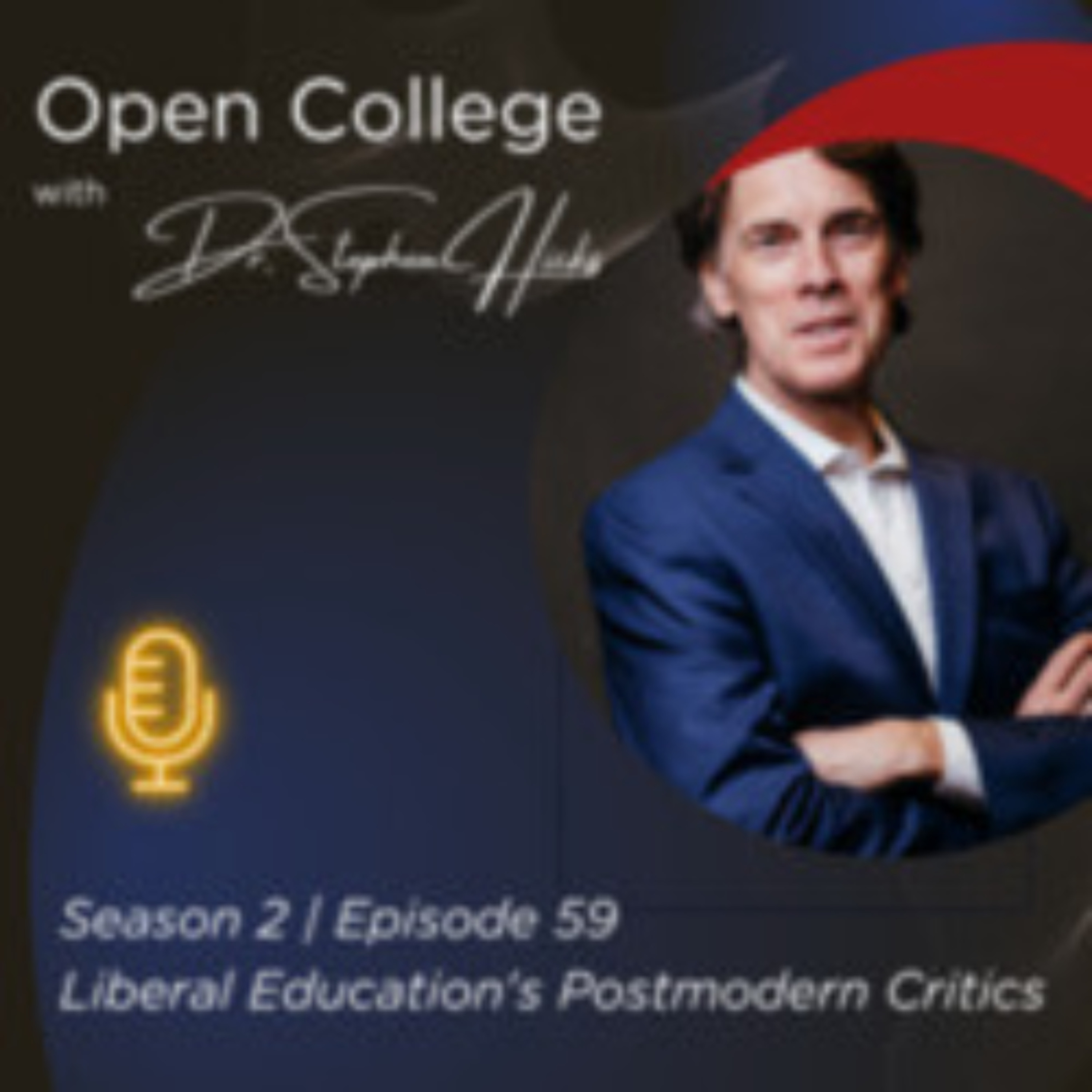 EP59 | Liberal Education’s Postmodern Critics
