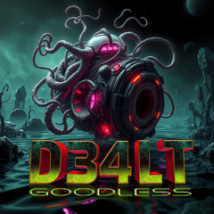 D34LT - Goodless 130bpm