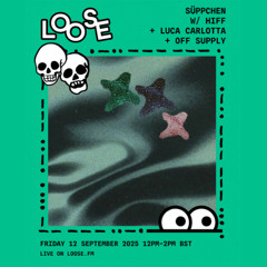 SÜPPCHEN W/ HIFF, LUCA CARLOTTA + OFF SUPPLY - 12 SEP 25