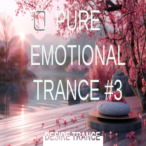 PURE EMOTIONAL TRANCE #3 -  EPIC UPLIFTING TRANCE