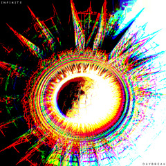 I N F I N I T E    D A Y B R E A K