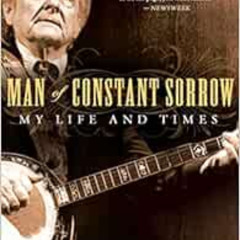 GET KINDLE 📂 Man of Constant Sorrow: My Life and Times by Ralph Stanley,Eddie Dean E