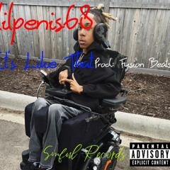 lilpenis68 - It's Like That (Prod: Fusion Beats)