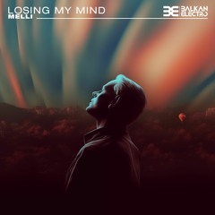 Melli - Losing My Mind (Original Mix)