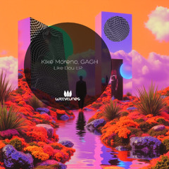 GAGH, Kike Moreno - Like Dou (Original Mix) SC Cut