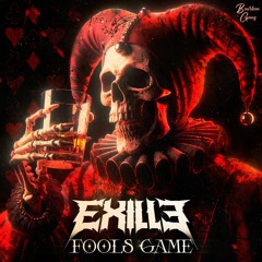 EXILLE - FOOLS GAME [BOURBON GANG]