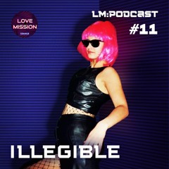 LM:PODCAST #11 - Illegible