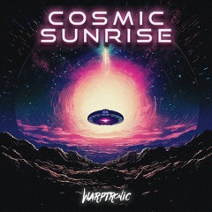 Cosmic Sunrise Prt2