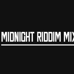 Midnight riddim mix
