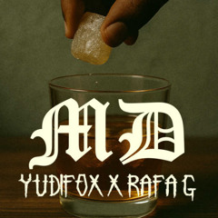 Yudifox X Rafa G - MD - (Official Audio)