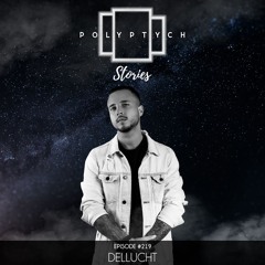 Polyptych Stories | Episode #219 - Dellucht