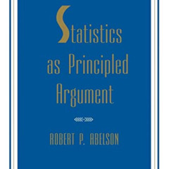 VIEW EBOOK 📙 Statistics as Principled Argument by  Robert P. Abelson EPUB KINDLE PDF