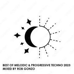 Best of Melodic & Progressive Techno 2023 - Rob GonZo DJ Mix