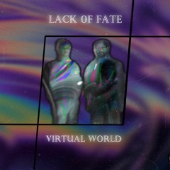 Lack of Fate - Origination