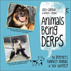DOWNLOAD EPUB 💓 Animals Being Derps 2023 Wall Calendar: The Internet's Funniest Anim