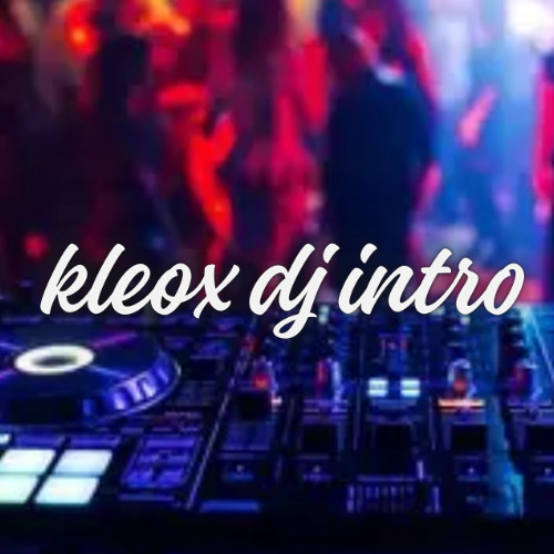Kleox Dj Intro