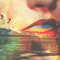 Monolink - Sirens (SLOW CHILL Extended Mix) by ANTŌN RIGO
